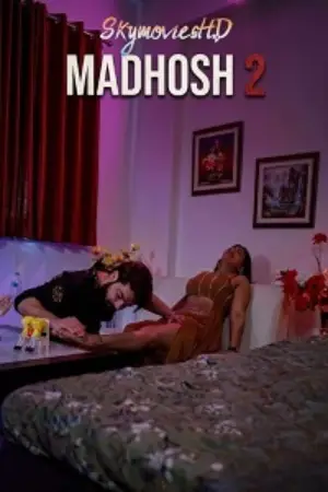 Madhosh 2