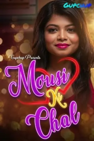 Mousi Ki Chal