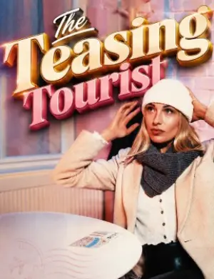 The Teasing Tourist