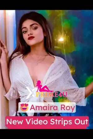 Amaira Roy Model Stripping Sex