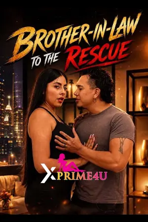 Brother-In-Law to the Rescue