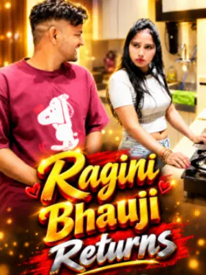 Ragini Bhauji Returns