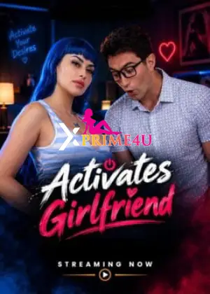 Activates Girlfriend